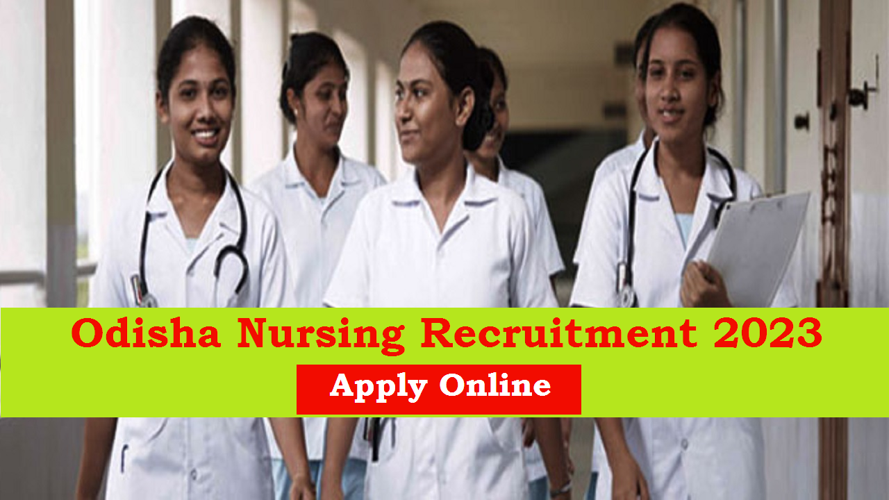 Odisha Nursing Recruitment 2023