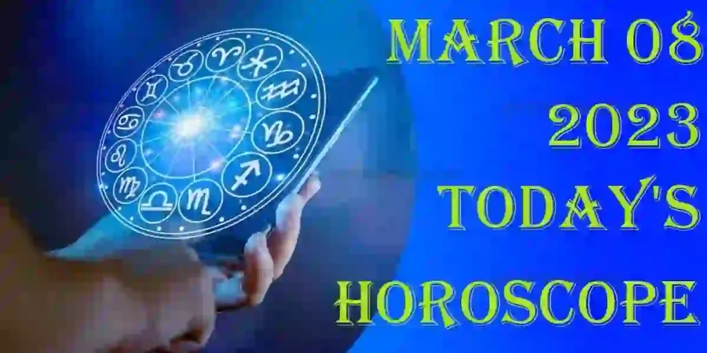 8 March 2024 Horoscope