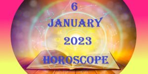 6 January 2024 Horoscope