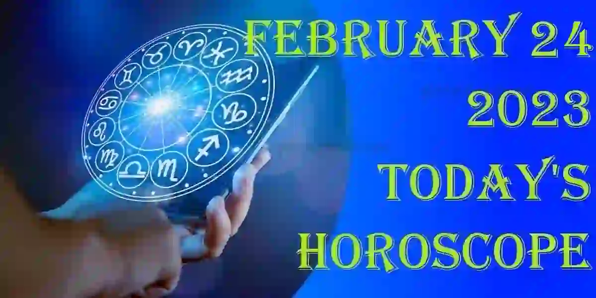 24 February 2024 Horoscope