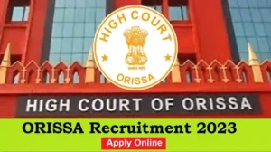 Orissa Recruitment 2023