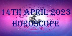 14 April 2024 Horoscope