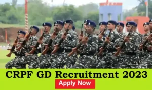 CRPF GD Recruitment 2023