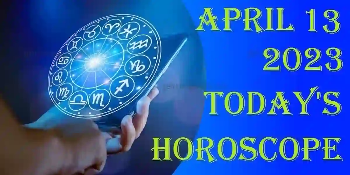 13 April 2024 Horoscope