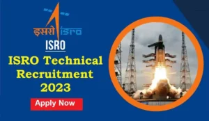 ISRO Technical Recruitment 2023